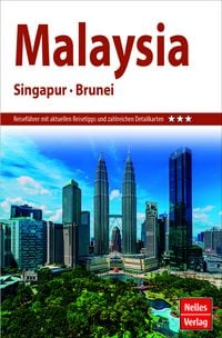 Produktbild: Nelles Guide Reisef&uuml;hrer Malaysia - Singapur - Brunei