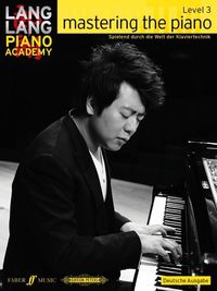 Bild vom Artikel Lang Lang Piano Academy: mastering the piano level 3 (Deutsche Ausgabe) vom Autor Lang Lang
