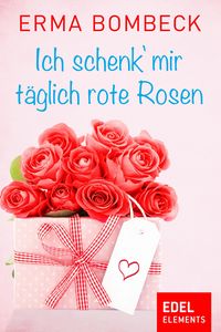 Produktbild: Ich schenk' mir t&auml;glich rote Rosen