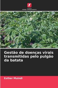 Produktbild: Gest&atilde;o de doen&ccedil;as virais transmitidas pelo pulg&atilde;o da batata