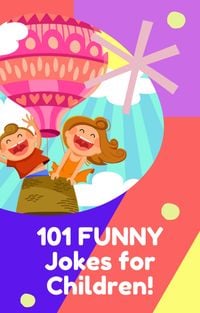 Produktbild: 101 Funny Jokes For Children! (Joe King Series, #3)