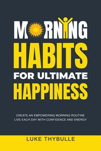 Produktbild: Morning Habits For Ultimate Happiness