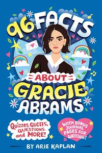 Produktbild: 96 Facts About Gracie Abrams