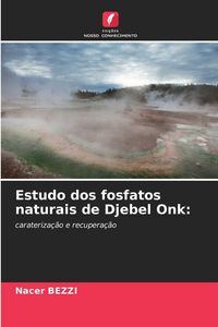 Produktbild: Estudo dos fosfatos naturais de Djebel Onk: