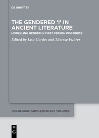 Produktbild: The Gendered &lsquo;I&rsquo; in Ancient Literature