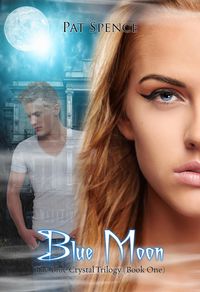 Produktbild: Blue Moon (Blue Crystal Trilogy, #1)