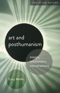 Produktbild: Wolfe, C: Art and Posthumanism
