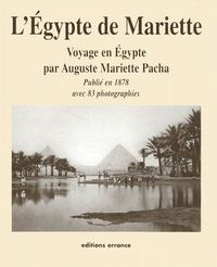 Produktbild: L'Egypte de Mariette. Voyage en Egypte par Auguste Mariette Pacha