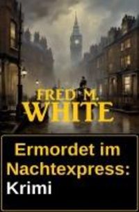 Produktbild: Ermordet im Nachtexpress: Krimi