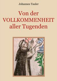 Produktbild: Von der Vollkommenheit aller Tugenden