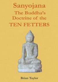Produktbild: Sanyojana The Buddha's Doctrine of the Ten Fetters