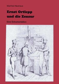 Produktbild: Ernst Ortlepp und die Zensur