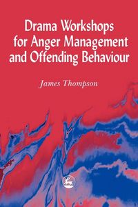 Produktbild: Drama Workshops for Anger Management and Offending Behaviour