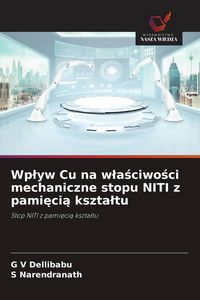 Produktbild: Wp&iquest;yw Cu na w&iquest;a&iquest;ciwo&iquest;ci mechaniczne stopu NITI z pami&iquest;ci&iquest; kszta&iquest;tu