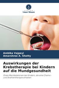 Produktbild: Auswirkungen der Krebstherapie bei Kindern auf die Mundgesundheit