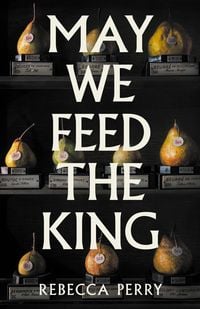 Produktbild: May We Feed the King
