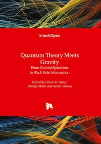Produktbild: Quantum Theory Meets Gravity - From Curved Spacetime to Black Hole Information