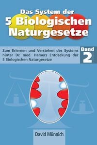 Produktbild: Das System der 5 Biologischen Naturgesetze - Band 2