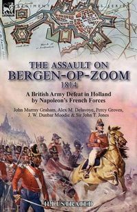 Produktbild: The Assault on Bergen-op-Zoom, 1814