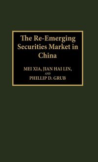 Produktbild: The Re-Emerging Securities Market in China