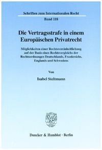 Produktbild: Die Vertragsstrafe in einem Europ&auml;ischen Privatrecht.