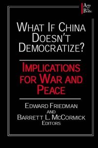 Produktbild: Friedman, E: What if China Doesn't Democratize?