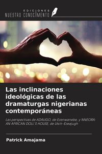 Produktbild: Las inclinaciones ideol&oacute;gicas de las dramaturgas nigerianas contempor&aacute;neas