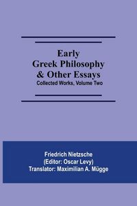 Produktbild: Early Greek Philosophy & Other Essays; Collected Works, Volume Two