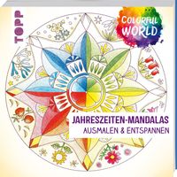 Colorful World - Jahreszeiten-Mandalas von Helga Altmayer