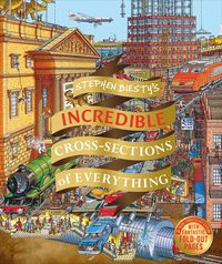 Produktbild: Stephen Biesty's Incredible Cross Sections of Everything