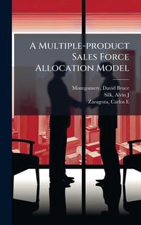 Produktbild: A Multiple-product Sales Force Allocation Model