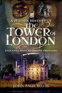Produktbild: A Hidden History of the Tower of London