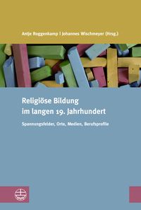 Produktbild: Religi&ouml;se Bildung im langen 19. Jahrhundert