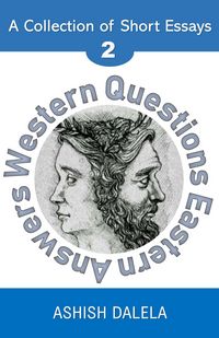 Produktbild: Western Questions Eastern Answers: A Collection of Short Essays - Volume 2