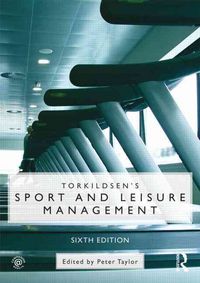 Produktbild: Torkildsen, G: Torkildsen's Sport and Leisure Management