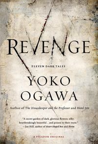 Bild vom Artikel Revenge: Eleven Dark Tales vom Autor Yoko Ogawa