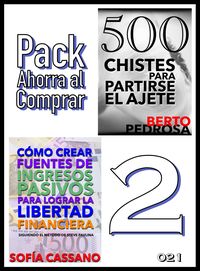 Produktbild: Pack Ahorra al Comprar 2 - n&ordm; 021: C&oacute;mo crear fuentes de ingresos pasivos para lograr la libertad financiera & 500 Chistes para partirse el ajete