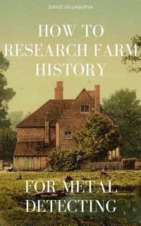 Produktbild: How to Research Farm History for Metal Detecting