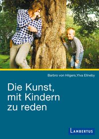 Produktbild: Die Kunst, mit Kindern zu reden