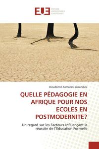 Produktbild: Quelle P&eacute;dagogie En Afrique Pour Nos Ecoles En Postmodernite?