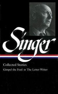 Produktbild: Singer, I: Isaac Bashevis Singer: Collected Stories Vol. 1 (