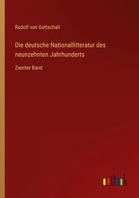 Produktbild: Die deutsche Nationallitteratur des neunzehnten Jahrhunderts