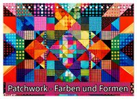 Produktbild: Patchwork - Farben und Formen (Tischkalender 2026 DIN A5 quer), CALVENDO Monatskalender