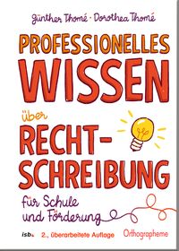 Produktbild: Professionelles Wissen &uuml;ber Rechtschreibung f&uuml;r Schule und F&ouml;rderung