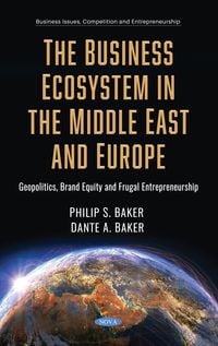 Produktbild: Business Ecosystem in the Middle East and Europe: Geopolitics, Brand Equity and Frugal Entrepreneurship