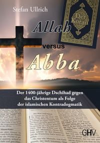 Bild vom Artikel Allah versus Abba vom Autor Stefan Ullrich