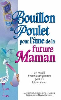 Produktbild: Bouillon de poulet pour l'ame de la future maman