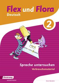 Produktbild: Flex und Flora 2. Heft Sprache untersuchen: Verbrauchsmaterial