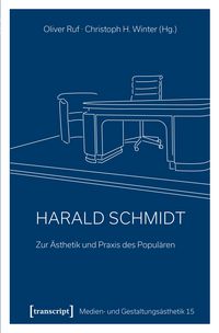 Produktbild: Harald Schmidt - Zur &Auml;sthetik und Praxis des Popul&auml;ren