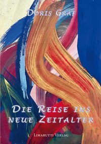 Produktbild: Die Reise ins neue Zeitalter